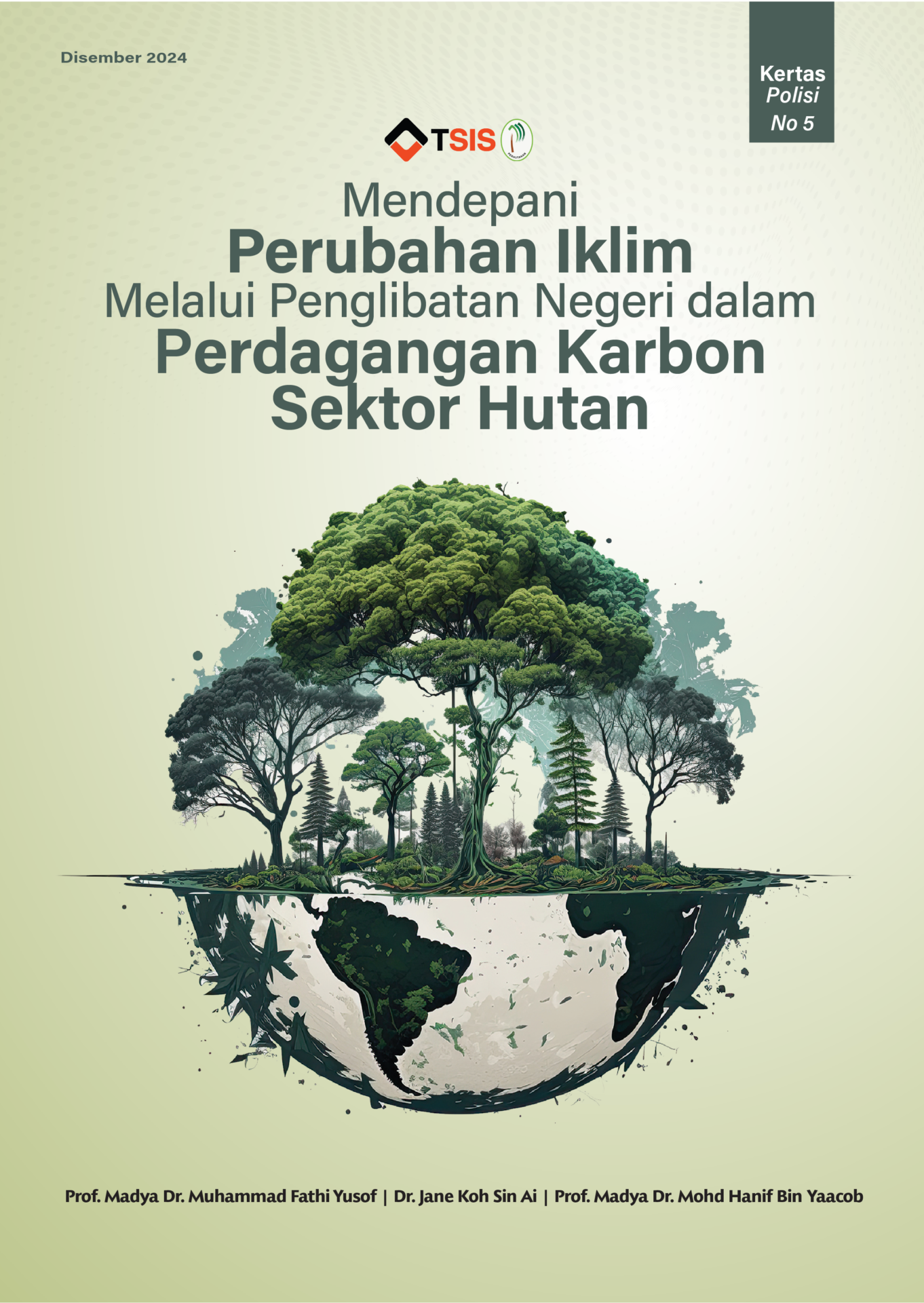 You are currently viewing Kertas Polisi : Mendepani Perubahan Iklim Melalui Penglibatan Negeri dalam Perdagangan Karbon Sektor Hutan