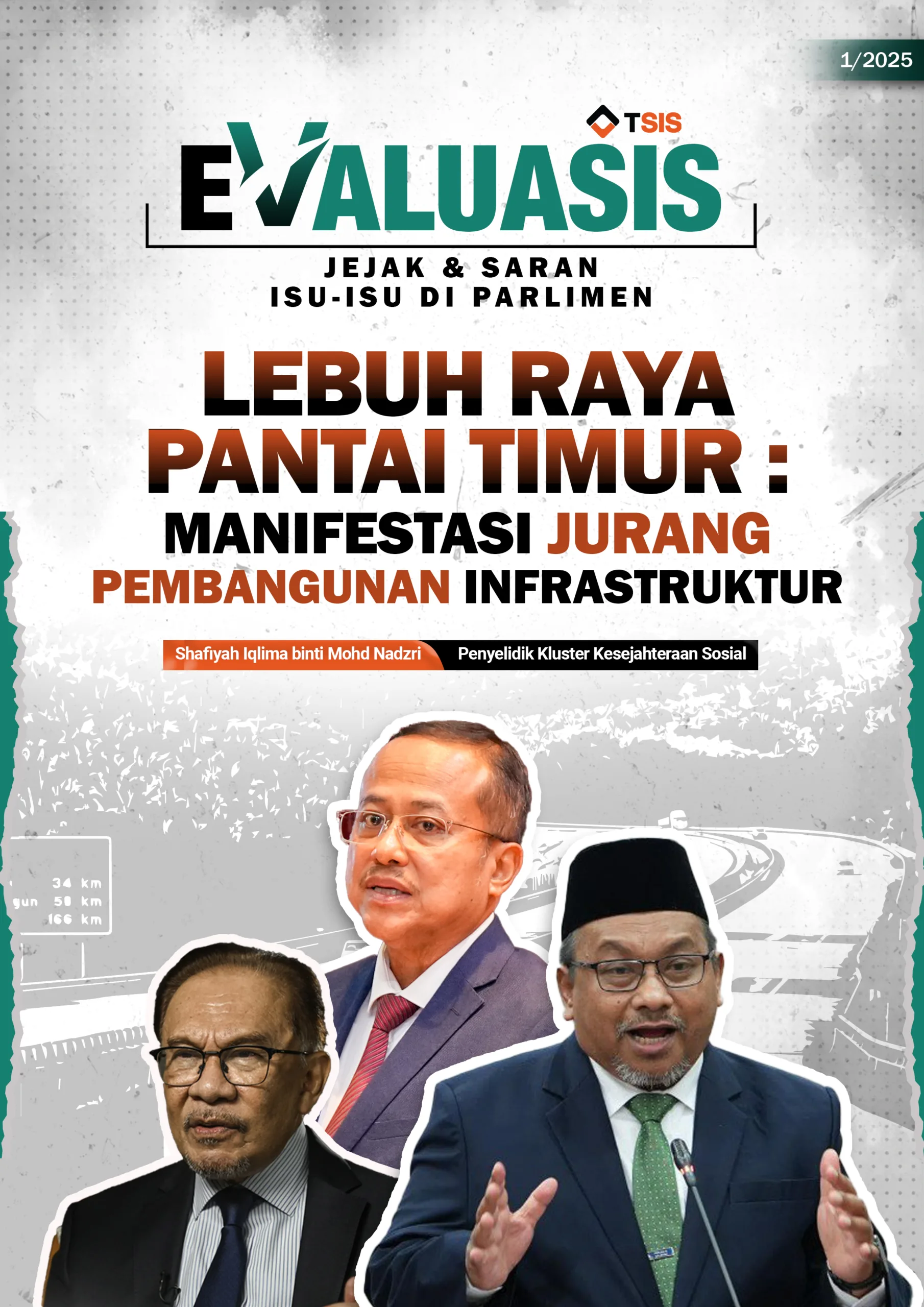 You are currently viewing [Evaluasis 1/2025 ] Lebuh Raya Pantai Timur : Manifestasi Jurang Pembangunan Infrastruktur
